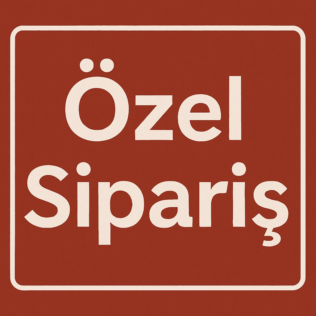 özel ürün siparişi